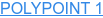 POLYPOINT 1