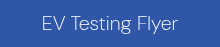 EV Testing Flyer
