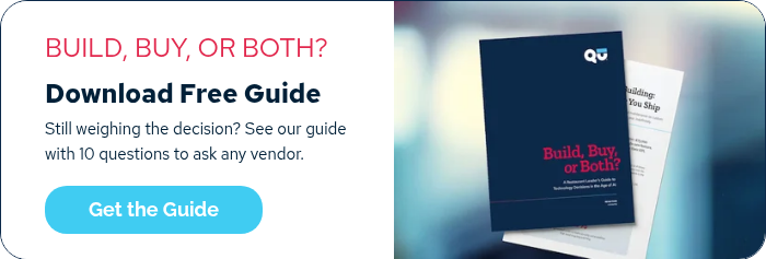 BUILD, BUY, OR BOTH? Download Free Guide Still weighing the decision? See our guide with 10 questions to ask any vendor. &nbsp;