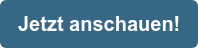 Jetzt anschauen!