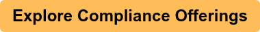 Explore Compliance Offerings