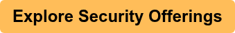 Explore Security Offerings