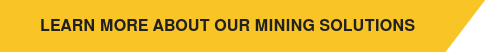 Learn more about our mining solutions