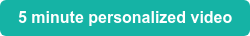 5 minute personalized video