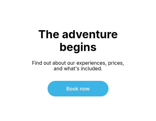 The adventure begins