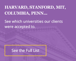 Harvard, Stanford, MIT, Columbia, Penn... See which universities our clients were accepted to.