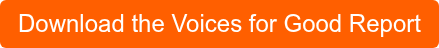 Download the Voices for Good Report