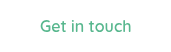 Get in touch