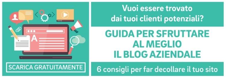 Guida per sfruttare al meglio blog aziendale