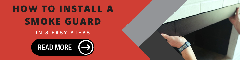 A call to action banner which leads to the "How to Install a Fireplace Smoke Guard in 8 Steps" article.