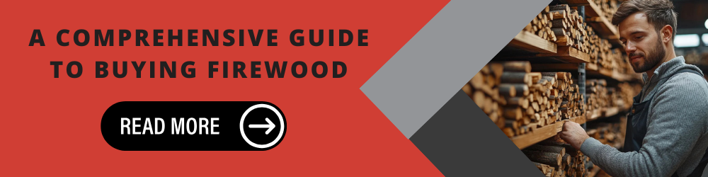 A Comprehensive Guide to Buying Firewood