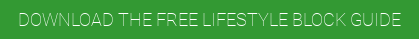 DOWNLOAD THE FREE LIFESTYLE BLOCK GUIDE