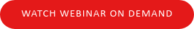 WATCH WEBINAR ON DEMAND