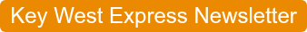 Key West Express Newsletter