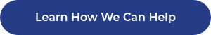 Learn How We Can Help