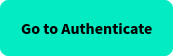 Go to Authenticate
