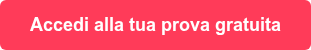 Accedi alla tua prova gratuita