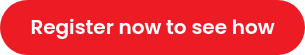 Register now to see how