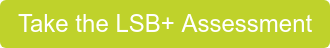 Take the LSB+ Assessment