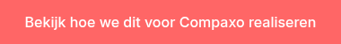 Bekijk hoe we dit voor Compaxo realiseren