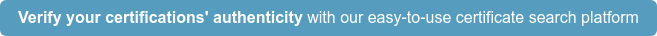 Verify your certifications' authenticity with our easy-to-use certificate  search platform