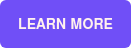 LEARN MORE