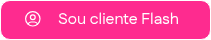 <p><img alt="icon_user-1" height="16" style="height: auto; max-width: 100%; width: 16px; margin-left: 0px; margin-right: 10px; float: left;" src="https://5938567.fs1.hubspotusercontent-na1.net/hubfs/5938567/icon_user-1.svg" width="16" loading="lazy"> <span style="font-size: 16px;">Sou cliente Flash</span></p>