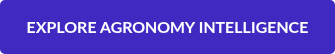 <p style="text-align: center;">EXPLORE AGRONOMY INTELLIGENCE</p>