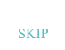 SKIP