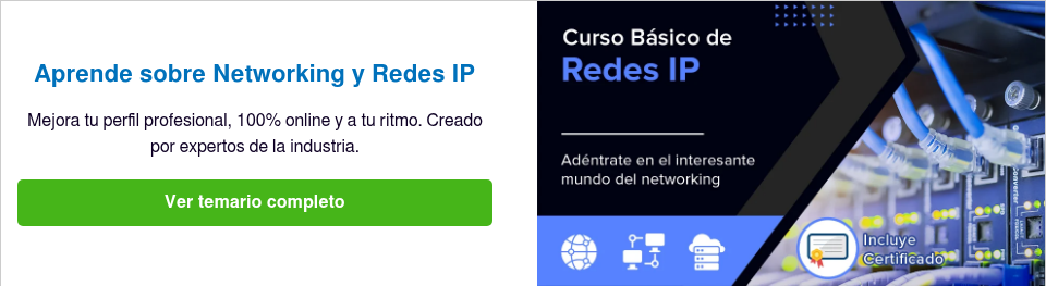 Aprende sobre Networking y Redes IP &nbsp; Mejora tu perfil profesional, 100% online y a tu ritmo. Creado por expertos de la industria. &nbsp;