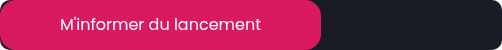 M'informer du lancement