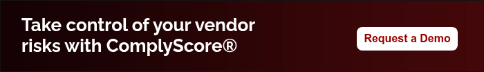 Take control of your vendor risks with ComplyScore®