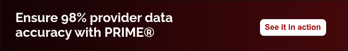 Ensure 98% provider data accuracy with PRIME®