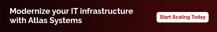 Modernize your IT infrastructure with Atlas Systems