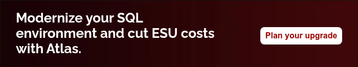 Modernize your SQL environment and cut ESU costs with Atlas.