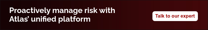 Proactively manage risk with Atlas' unified platform