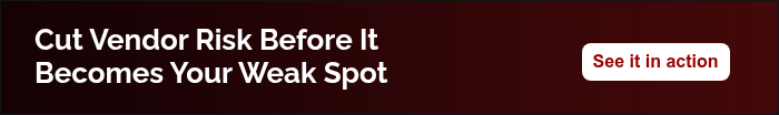 Cut Vendor Risk Before It Becomes Your Weak Spot