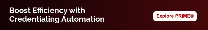 Boost Efficiency with Credentialing Automation