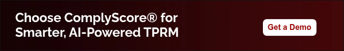 Choose ComplyScore® for Smarter, AI-Powered TPRM