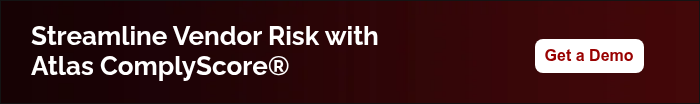 Streamline Vendor Risk with Atlas ComplyScore®