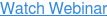 Watch Webinar