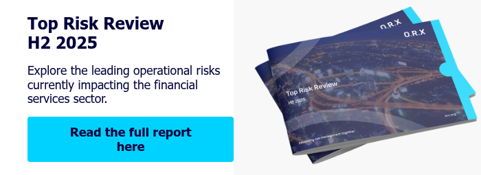 Top Risk Review H2 2025   Explore the leading operational risks currently impacting the financial services sector.