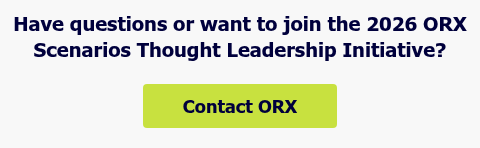 Have questions or want to join the 2026 ORX Scenarios Thought Leadership Initiative?