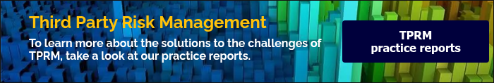 Third Party Risk Management To learn more about the solutions to the challenges of TPRM, take a look at our practice reports. &nbsp;