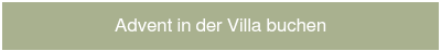 Advent in der Villa buchen