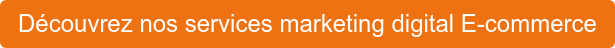 Découvrez Nos Services Marketing Digital E-commerce
