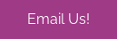 Email Us!