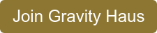 Join Gravity Haus