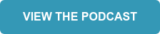 VIEW THE PODCAST