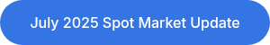 Download the July 2025 Spot Market Update